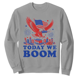 Today We Boom 4th of July Bald Eagle Fireworks Sweatshirt