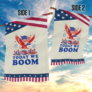 Today We Boom 4th of July Bald Eagle Fireworks Patriotic Garden Flag TS11 Print Your Wear