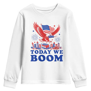 Today We Boom 4th of July Bald Eagle Fireworks Youth Sweatshirt