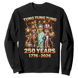 Tung Tung Tung Sahur 250 Years American Sweatshirt Funny Brainrot Meme 4th of July