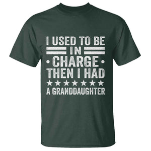 I Used To Be In Charge Then I Had A Granddaughter T Shirt Funny Girl Grandpa TS11 Dark Forest Green Print Your Wear