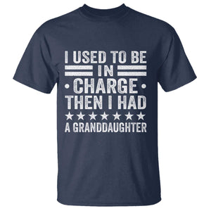 I Used To Be In Charge Then I Had A Granddaughter T Shirt Funny Girl Grandpa TS11 Navy Print Your Wear