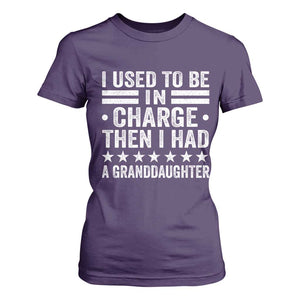 I Used To Be In Charge Then I Had A Granddaughter T Shirt For Women Funny Girl Grandpa TS11 Purple Print Your Wear