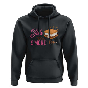 Funny Girls Have Smore Fun Hoodie Camping Food S'more TS11 Black Print Your Wear