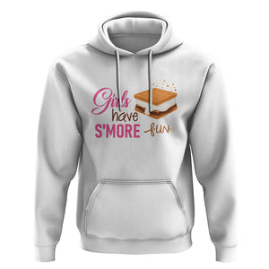 Funny Girls Have Smore Fun Hoodie Camping Food S'more TS11 White Print Your Wear