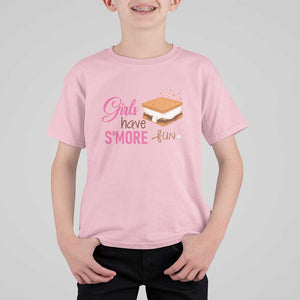 Funny Girls Have Smore Fun T Shirt For Kid Camping Food S'more TS11 Light Pink Print Your Wear