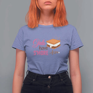 Funny Girls Have Smore Fun T Shirt For Women Camping Food S'more TS11 Violet Print Your Wear