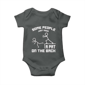 Some People Just Need A Pat On The Back Baby Onesie Funny Sarcasm Quote TS11 Dark Heather Print Your Wear