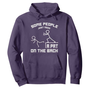 Some People Just Need A Pat On The Back Hoodie Funny Sarcasm Quote TS11 Purple Print Your Wear