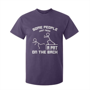 Some People Just Need A Pat On The Back T Shirt For Kid Funny Sarcasm Quote TS11 Purple Print Your Wear