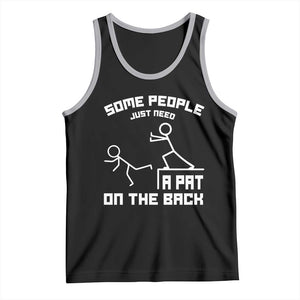 Some People Just Need A Pat On The Back Tank Top Funny Sarcasm Quote TS11 Black Athletic Heather Print Your Wear