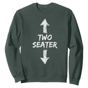 Funny Two Seater Sweatshirt Dirty Adult Humor Offensive Gag TS11 Dark Forest Green Print Your Wear