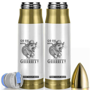 Funny Cowboy Opossum Bullet Tumbler Go On Now Git Western Country Opossum TS11 White Print Your Wear