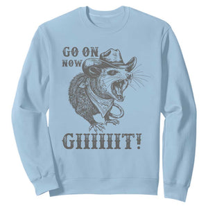 Funny Cowboy Opossum Sweatshirt Go On Now Git Western Country Opossum TS11 Light Blue Print Your Wear
