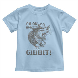 Funny Cowboy Opossum Toddler T Shirt Go On Now Git Western Country Opossum TS11 Light Blue Print Your Wear