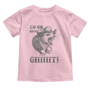 Funny Cowboy Opossum Toddler T Shirt Go On Now Git Western Country Opossum TS11 Light Pink Print Your Wear