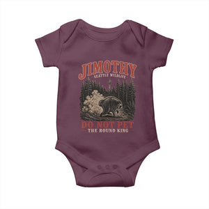 Jimothy Raccoon Seattle Wildlife Baby Onesie Do Not Pet The Round King Funny Viral Trash Panda TS11 Maroon Print Your Wear
