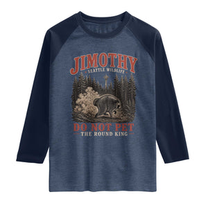 Jimothy Raccoon Seattle Wildlife Raglan Shirt Do Not Pet The Round King Funny Viral Trash Panda