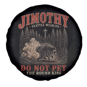 Jimothy Raccoon Seattle Wildlife Spare Tire Cover Do Not Pet The Round King Funny Viral Trash Panda