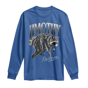 Jimothy Raccoon Long Sleeve Shirt Funny Seattle Trash Panda Wildlife