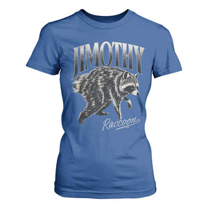 Jimothy Raccoon T Shirt For Women Funny Seattle Trash Panda Wildlife TS11 Royal Blue Print Your Wear