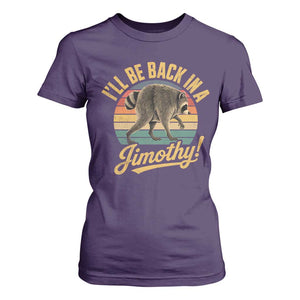 Funny Jimothy the Raccoon T Shirt For Women I'll Be Back In A Jimothy Viral Trash Panda