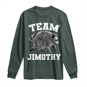 Team Jimothy Raccoon Long Sleeve Shirt Funny Seattle Trash Panda Lover
