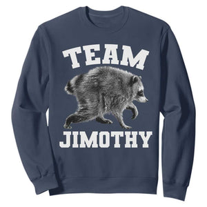 Team Jimothy Raccoon Sweatshirt Funny Seattle Trash Panda Lover