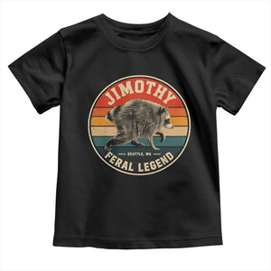 Jimothy Raccoon Seattle Feral Legend Toddler T Shirt Funny Trash Panda Meme Retro