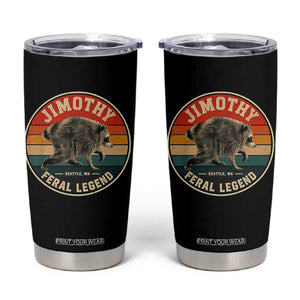 Jimothy Raccoon Seattle Feral Legend Tumbler Cup Funny Trash Panda Meme Retro