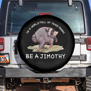 Watercolor Jimothy the Raccoon Spare Tire Cover In A World Full Of Trash Pandas Be A Jimothy