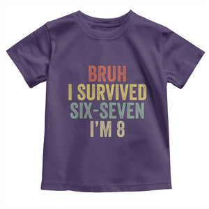 Funny 67 8th Birthday Toddler T Shirt Bruh I Survived Six Seven I'm 8 Retro Bday