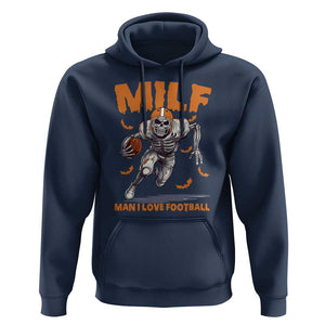 Funny Football Lover Hoodie MILF Man I Love Football Skeleton Player Bat TS11 Navy Print Your Wear