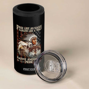 Native American Pride 4 in 1 Can Cooler Tumbler Free Like An Eagle Fearless Like A Wolf Vintage Flag TS11 Print Your Wear