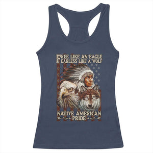Native American Pride Racerback Tank Top Free Like An Eagle Fearless Like A Wolf Vintage Flag TS11 Navy Print Your Wear