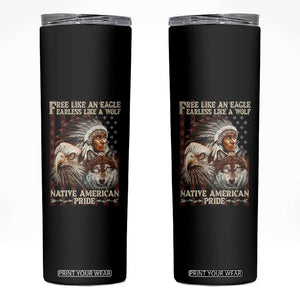 Native American Pride Skinny Tumbler Free Like An Eagle Fearless Like A Wolf Vintage Flag TS11 Black Print Your Wear