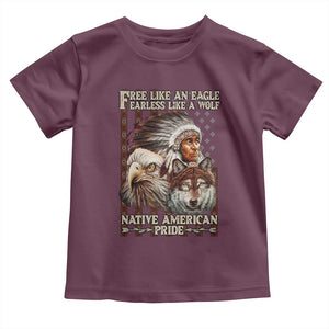Native American Pride Toddler T Shirt Free Like An Eagle Fearless Like A Wolf Vintage Flag TS11 Maroon Print Your Wear
