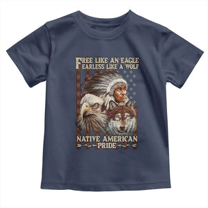 Native American Pride Toddler T Shirt Free Like An Eagle Fearless Like A Wolf Vintage Flag TS11 Navy Print Your Wear