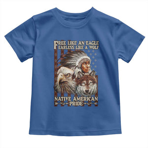 Native American Pride Toddler T Shirt Free Like An Eagle Fearless Like A Wolf Vintage Flag TS11 Royal Blue Print Your Wear