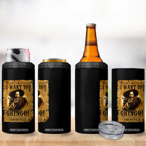Pancho Villa 4 in 1 Can Cooler Tumbler I Want You Gringo Fight In The Mexican Revolution TS11 Print Your Wear