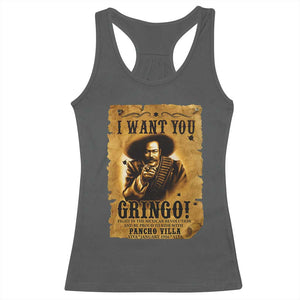 Pancho Villa Racerback Tank Top I Want You Gringo Fight In The Mexican Revolution TS11 Dark Heather Print Your Wear