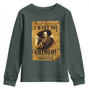 Pancho Villa Youth Sweatshirt I Want You Gringo Fight In The Mexican Revolution TS11 Dark Forest Green Print Your Wear