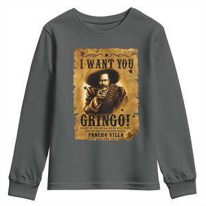 Pancho Villa Youth Sweatshirt I Want You Gringo Fight In The Mexican Revolution TS11 Dark Heather Print Your Wear