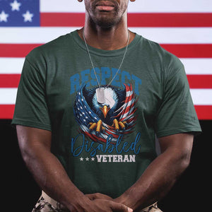 Respect Disabled Veteran T Shirt Military Soldier American Flag Bald Eagle TS11 Dark Forest Green Print Your Wear