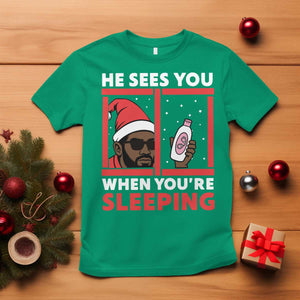 Funny Christmas Diddy T Shirt He Sees You When You Are Sleeping Baby Oil TS11 Irish Green Print Your Wear