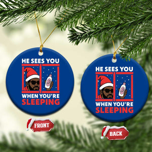 Funny Christmas Diddy Ceramic Ornament He Sees You When You Are Sleeping Baby Oil TS11 1pc Blue Print Your Wear