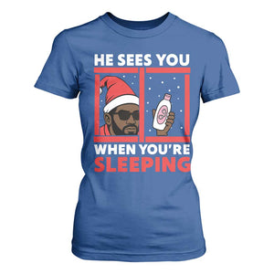 Funny Christmas Diddy T Shirt For Women He Sees You When You Are Sleeping Baby Oil TS11 Royal Blue Print Your Wear
