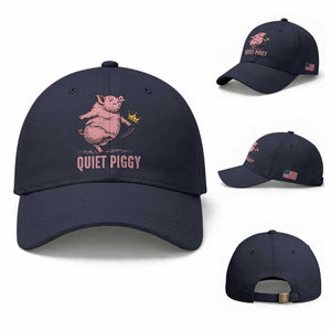 Funny Quiet Piggy Baseball Cap Pig Political Humor No King TS11 Baseball Cap Universal Fit Navy Print Your Wear