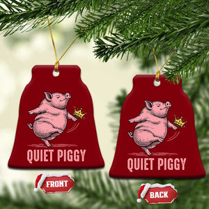 Funny Quiet Piggy Ceramic Ornament Pig Political Humor No King TS11 Print Your Wear