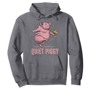 Funny Quiet Piggy Hoodie Pig Political Humor No King TS11 Charcoal Print Your Wear